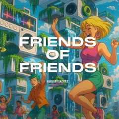 Friends of Friends @ The Conservatory