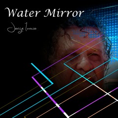 Water Mirror