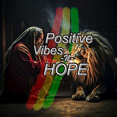 Positive Vibes N Hope
