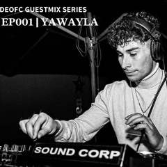 DEOFC 001 | YAWAYLA