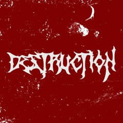 Destruction (Mix)