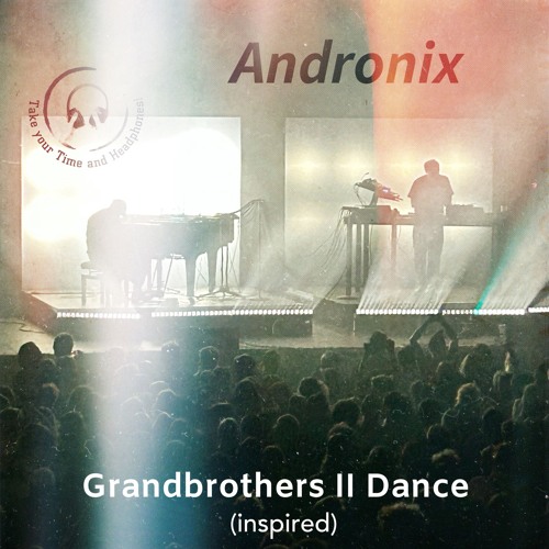 Grandbrothers II Dance (inspired)