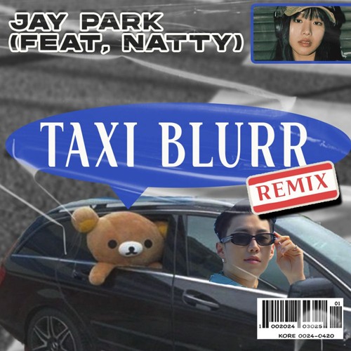 박재범 (Jay Park) - ‘Taxi Blurr (Feat. NATTY of KISS OF LIFE)’ - hemoitsme remix