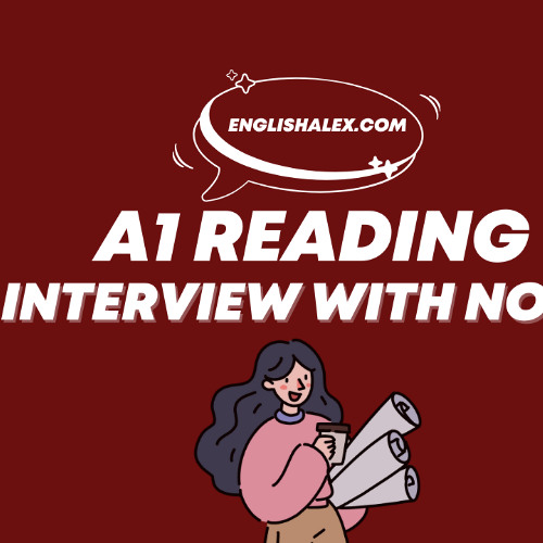 A1 English Reading: Interview with Nora