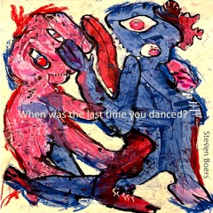 When Was The Last Time You Danced?