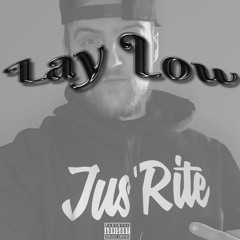 Lay Low