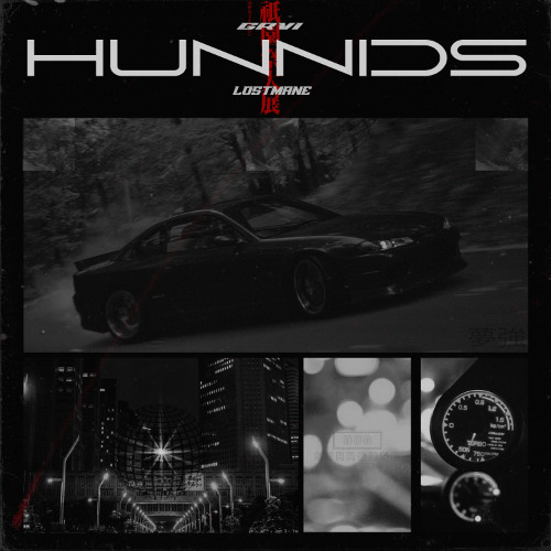 GRVI x LOSTMANE - HUNNIDS