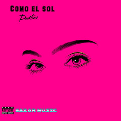 COMO EL SOL