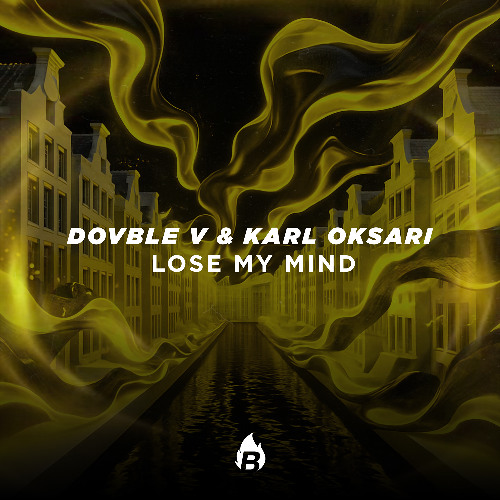 Dovble V & Karl Oksari - Lose My Mind