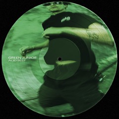 GREEN JUNIOR - ACID BEEP