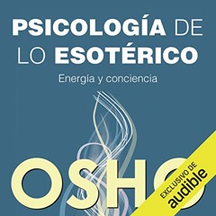Psicologia De Lo Esoterico (Audiolibro)