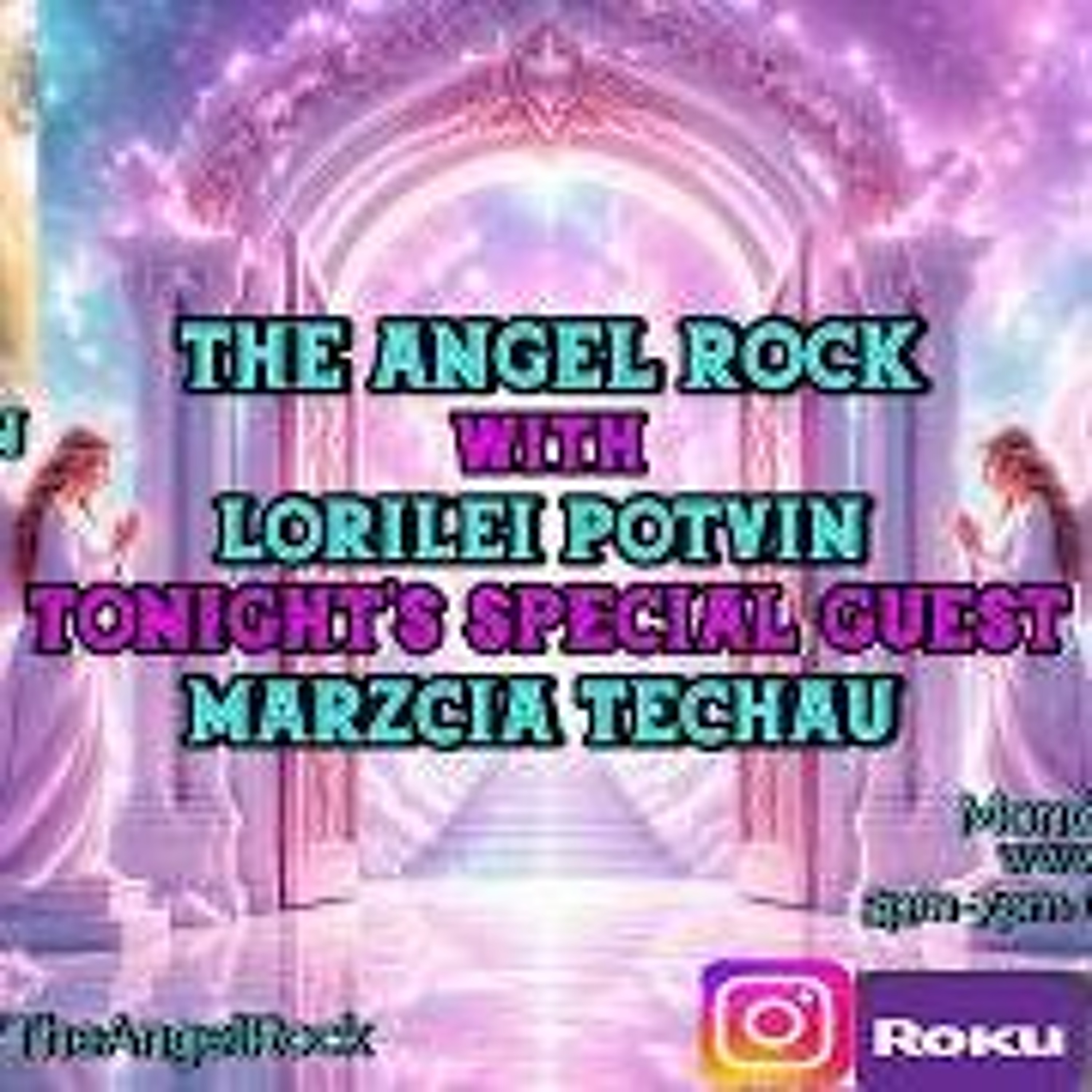 The Angel Rock with Lorilei Potvin & Guest Marzcia Techau episode artwork
