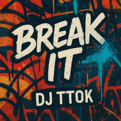Break it