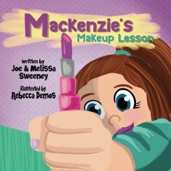 [ebook] read pdf 💖 Mackenzie's Makeup Lesson (The T.O.A.D Series) [PDF]