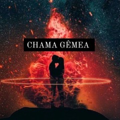 CHAMA GÊMEA