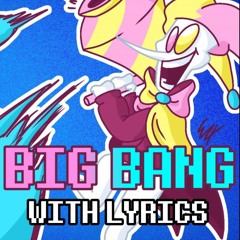 BIG BANG With Lyrics [REMASTERED] - Deltarune: Chapter Rewritten