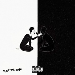 LET.ME.OUT[ IZHE] ft.TeeStarZ