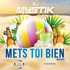 Mets Toi Bien DJ MYSTIK