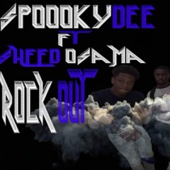 spoooky dee ft. sheed osama - rock out