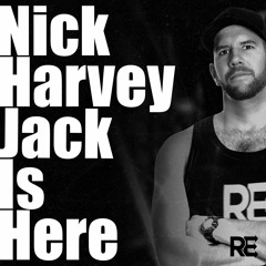 Nick Harvey - "Jack Is Here" (F*cksptf Edit)