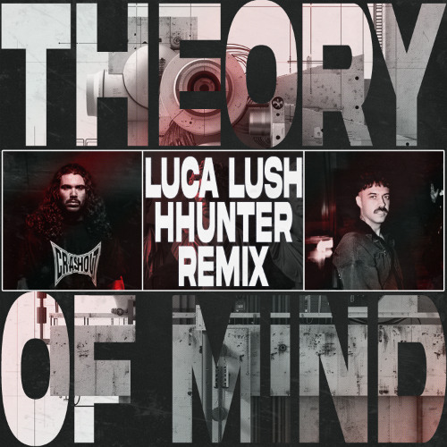 KUBLAI KHAN - THEORY OF MIND (LUCA LUSH x HHUNTER REMIX)