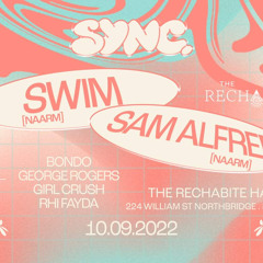 SYNC ft SWIM + Sam Alfred - George Rogers Live