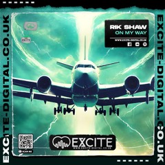 On My Way **OUT NOW ON EXCITE DIGITAL**