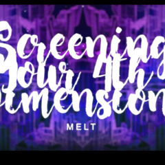 Meltberry - Screening Your 4th Dimensions (Original)