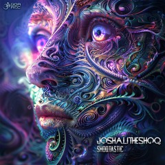 Shoqtastic By JoshAliTheShoq (Released on Goa Records)