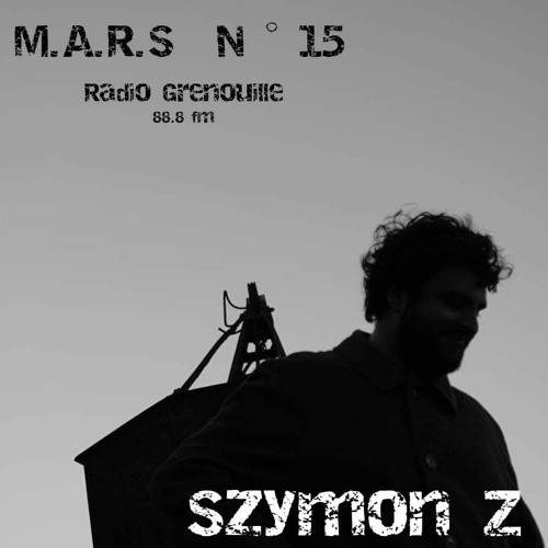 M.A.R.S #15 - Szymon Z