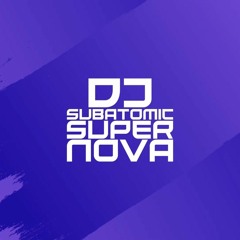 No Straight Roads - Approaching DJ Subatomic Super Nova