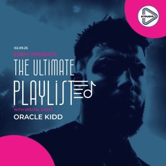PlayFM  The Ultimate Playlist Episode 92 w: Oracle Kidd