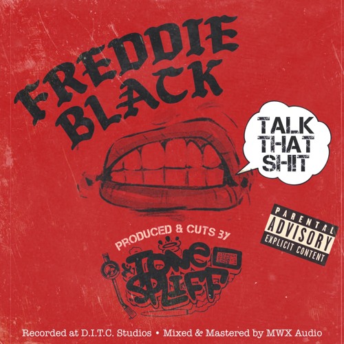 Freddie Black - Talk That Sh!t (prod and cuts by Tone Spliff)