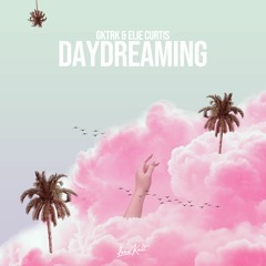 Gktrk &  elie curtis - Daydreaming