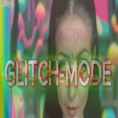 Glich-Mode