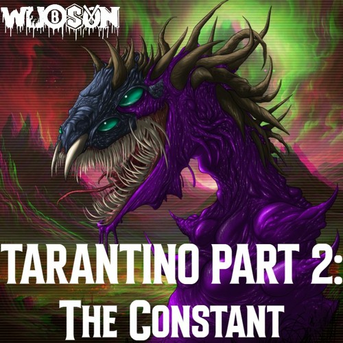 Tarantino Part 2: The Constant [FREE DL]