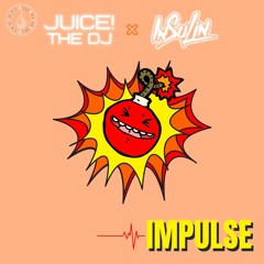 Juice! the DJ & InSulin - Impulse (Original Mix)[FREE DOWNLOAD]