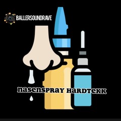 Nasenspray Hardtekk ORGINAL BALLERSOUNDRAVE