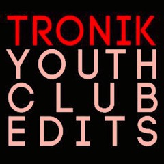 TRONIK YOUTH -  HUMAN LEG