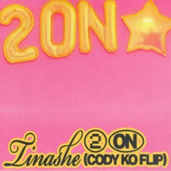 2 ON (Cody Ko Flip) [FREE DOWNLOAD]