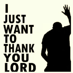 Lord I Want To Thank You(prod. JahNoizMusic)