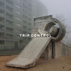 Trip Control - Chill Out, Lounge & Deep House