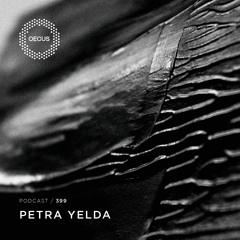 OECUS Podcast 399 // PETRA YELDA