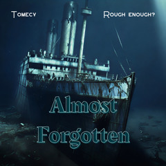 Almost Forgotten