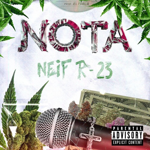 NEIF R23  NOTA  (Prod by: El TABLA)