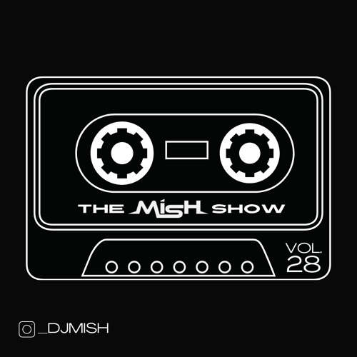 The Mish Show Vol.28