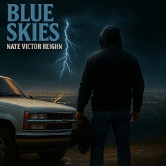 BlueSKIES (Alt vrs) - Nate Victor REIGHN and The VOICES