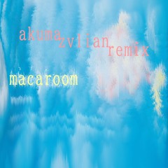 macaroom - akuma (remix)