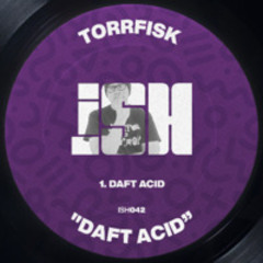 Torrfisk - Daft Acid [iSH]