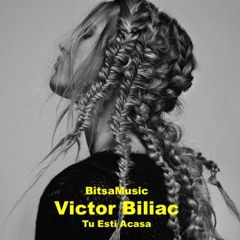 Victor Biliac - Tu Esti Acasa